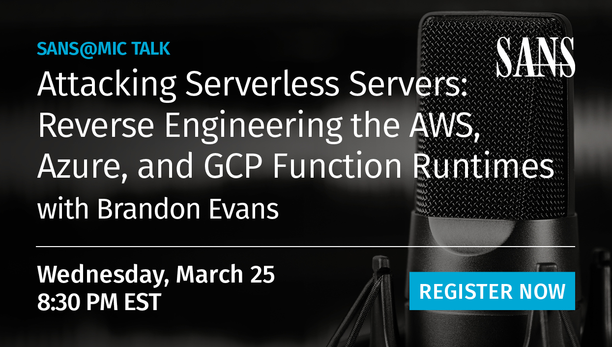 SANS CyberCast - SANS@Mic - सर्वरलेस सर्वरों पर हमला करना: AWS, Azure और GCP फ़ंक्शन रनटाइम का रिवर्स इंजीनियरिंग