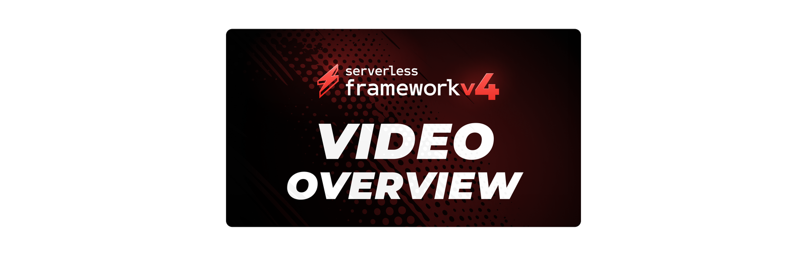 Serverless Framework V.4 Übersichtsvideo