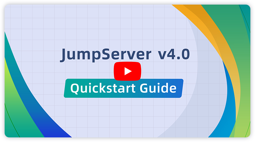 JumpServer Quickstart