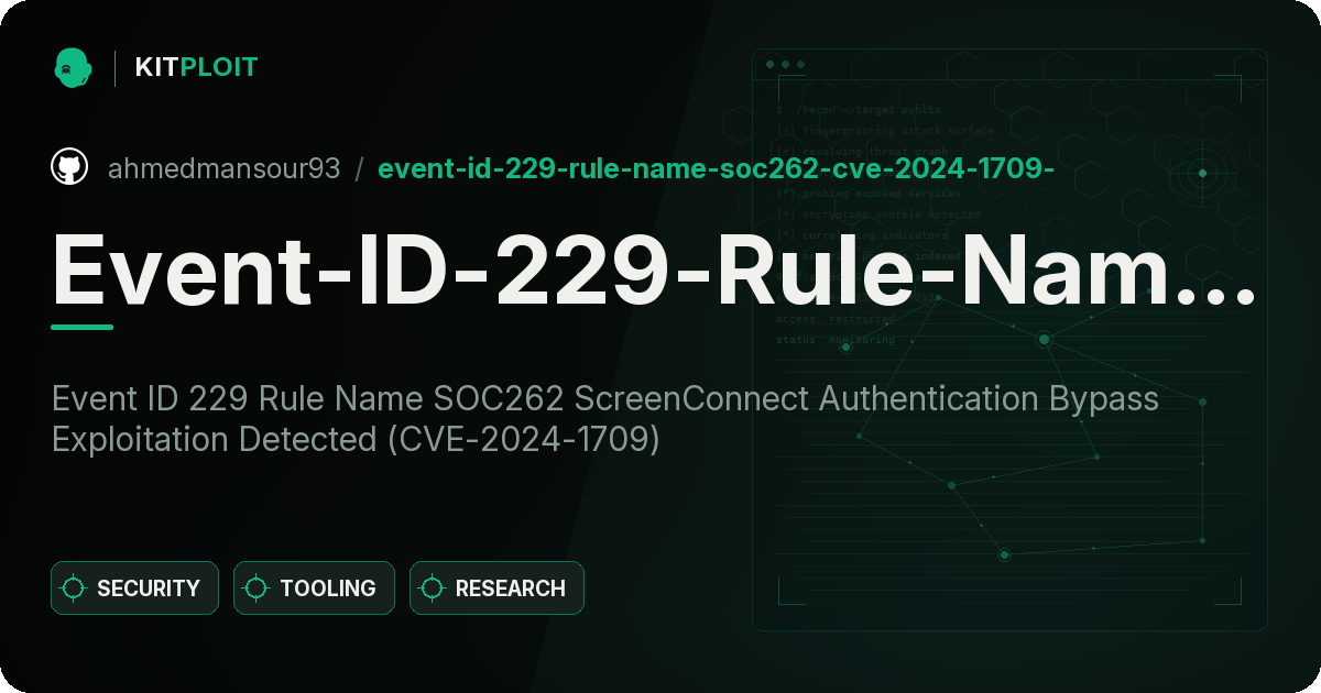 Event-ID-229-Rule-Name-SOC262-CVE-2024-1709- preview