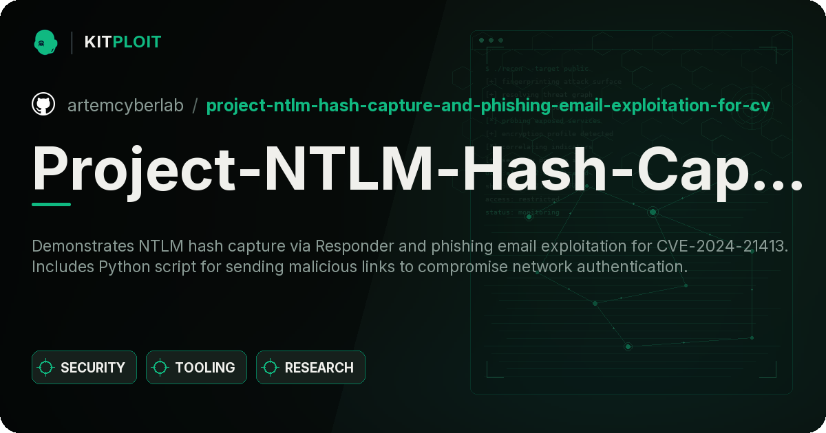 Project-NTLM-Hash-Capture-and-Phishing-Email-Exploitation-for-CVE-2024-21413 preview