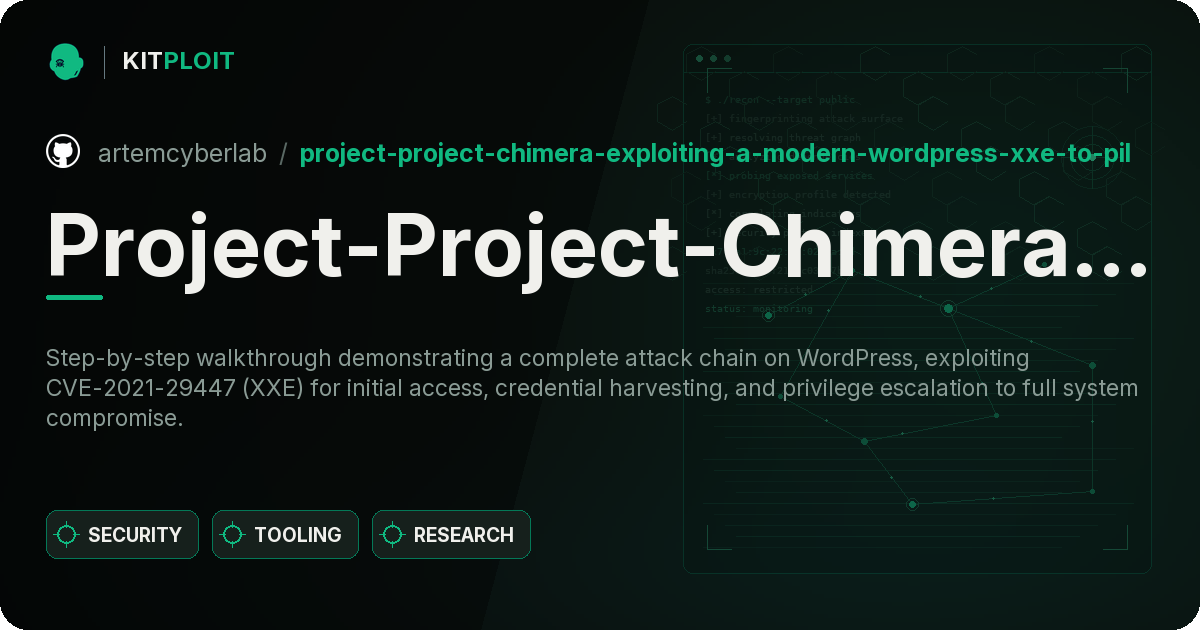 Project-Project-Chimera-Exploiting-a-Modern-WordPress-XXE-to-Pillage-Secrets- preview