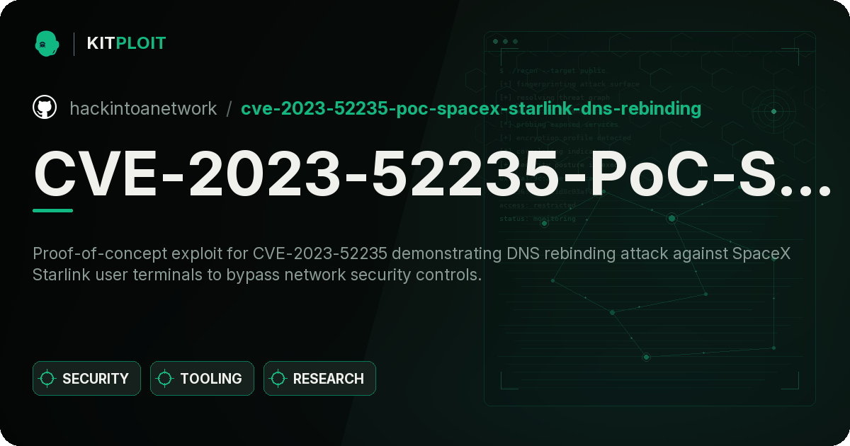 CVE-2023-52235-PoC-SPACEX-STARLINK-DNS-Rebinding preview