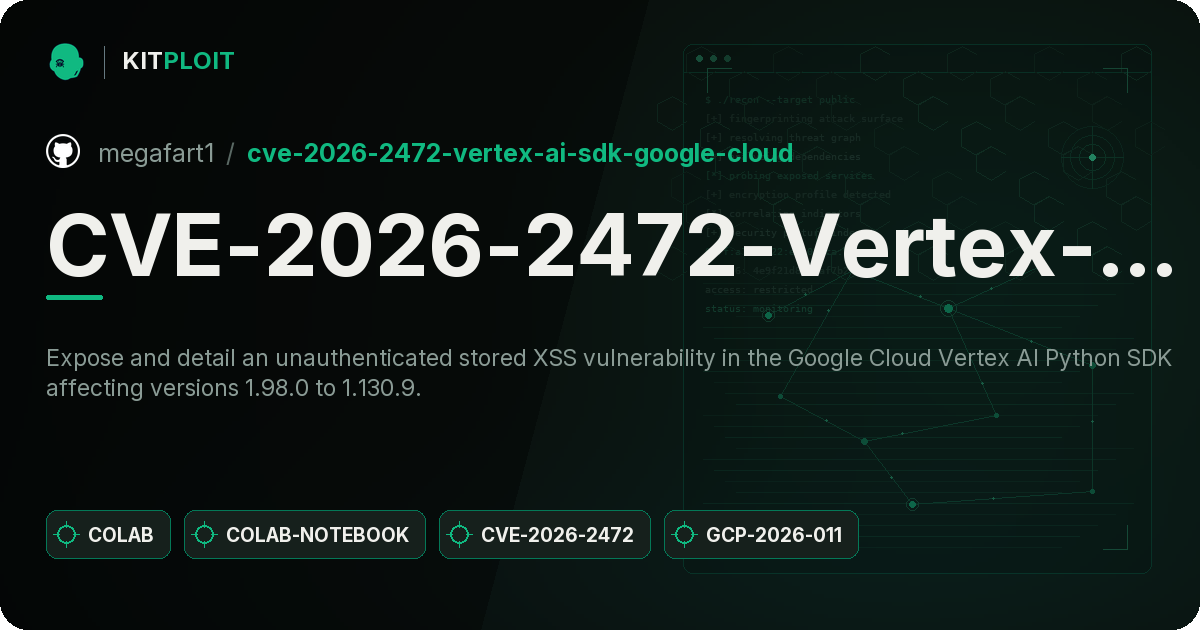 CVE-2026-2472-Vertex-AI-SDK-Google-Cloud preview