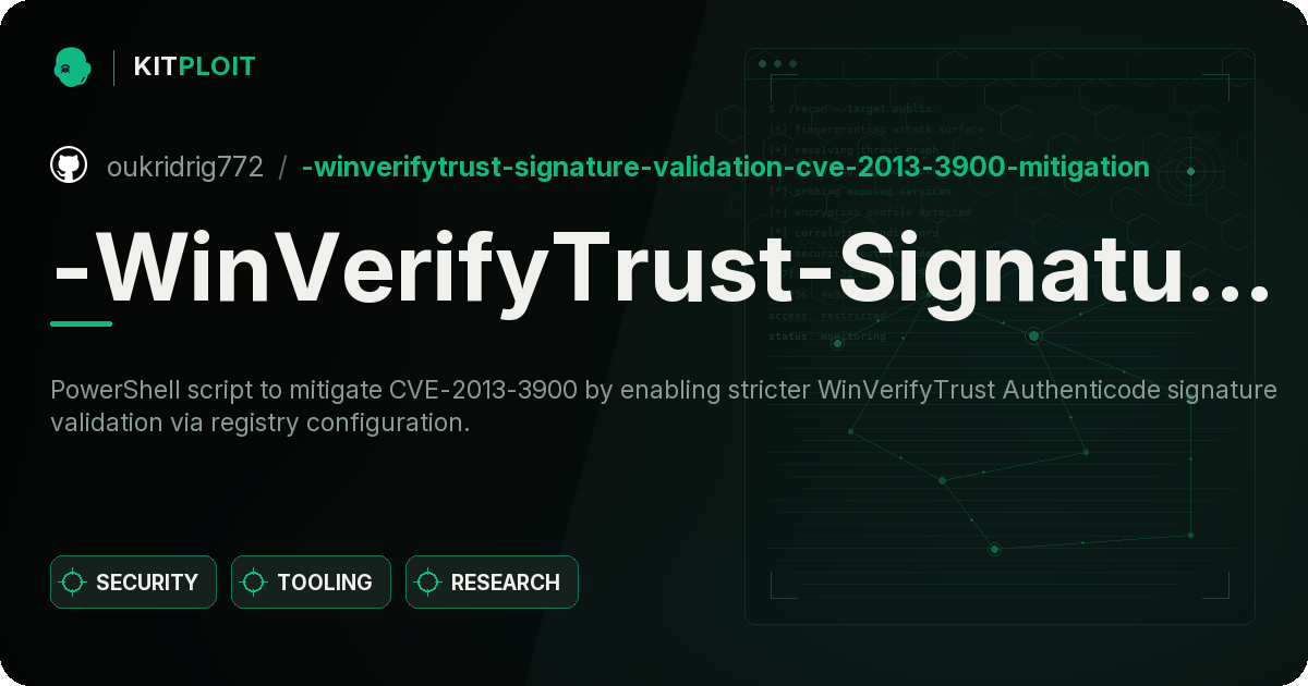 -WinVerifyTrust-Signature-Validation-CVE-2013-3900-Mitigation preview