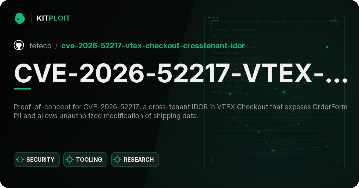 CVE-2026-52217-VTEX-Checkout-CrossTenant-IDOR preview