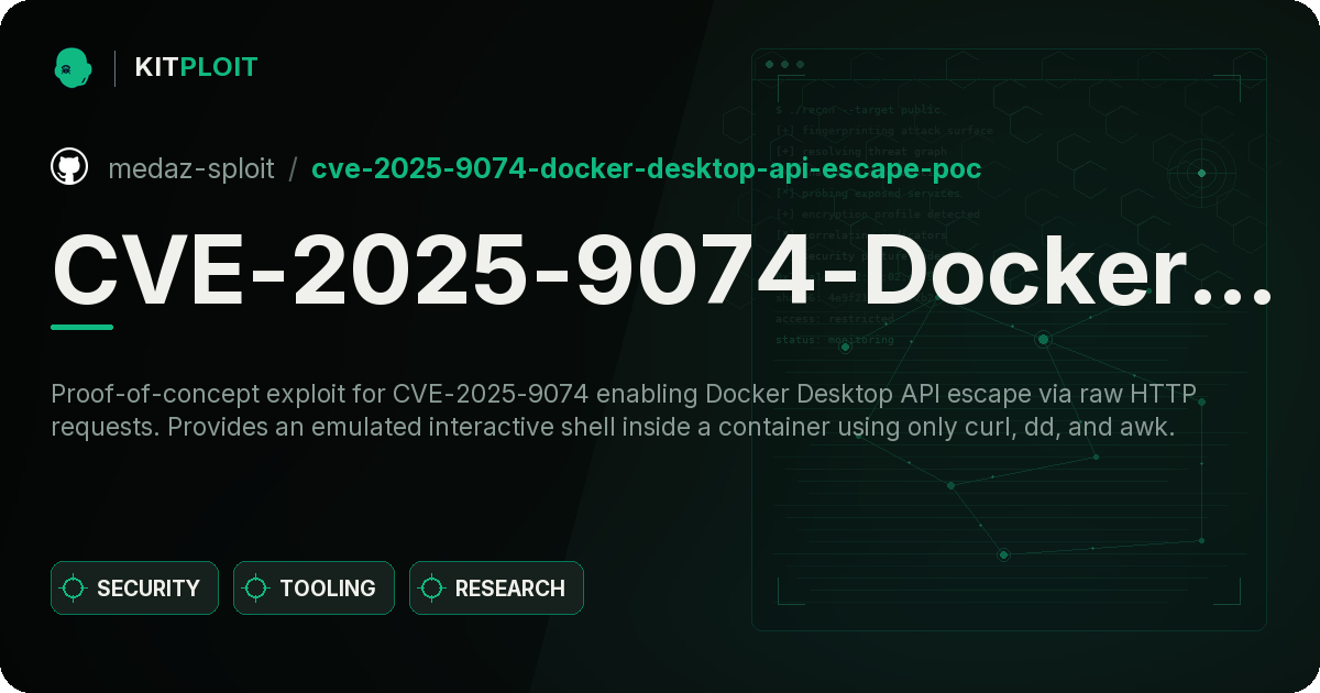 CVE-2025-9074-Docker-Desktop-API-Escape-PoC preview