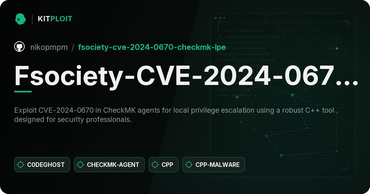 Fsociety-CVE-2024-0670-CheckMK-LPE preview