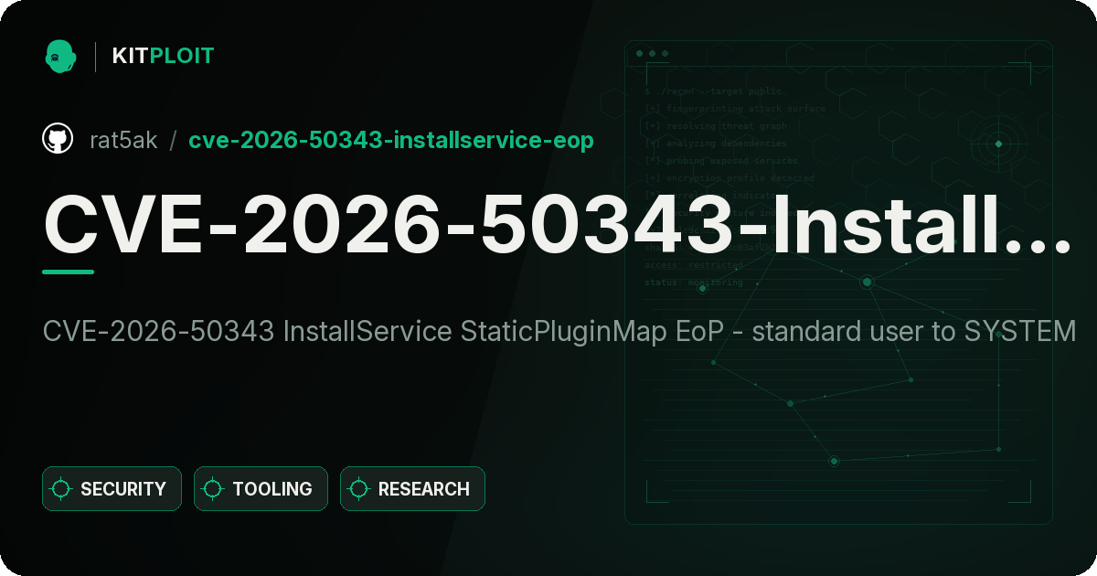 CVE-2026-50343-InstallService-EoP preview