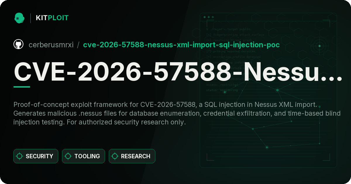CVE-2026-57588-Nessus-XML-Import-SQL-Injection-PoC preview