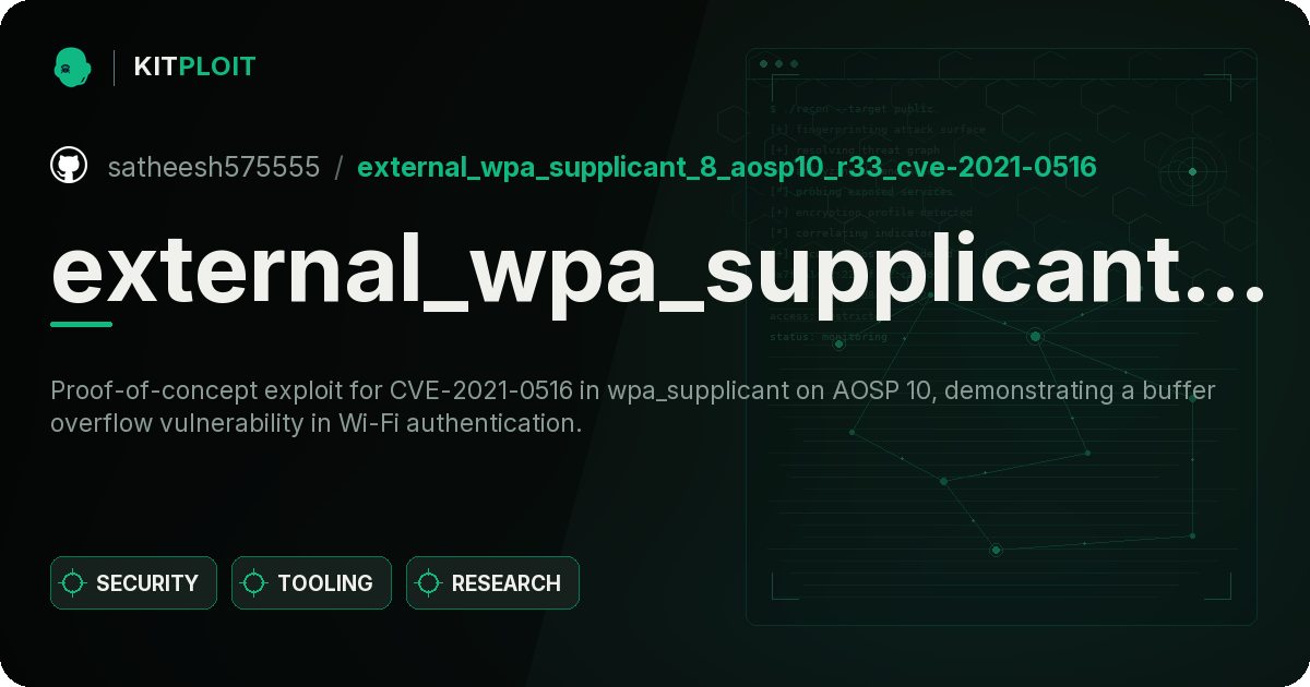external_wpa_supplicant_8_AOSP10_r33_CVE-2021-0516 preview