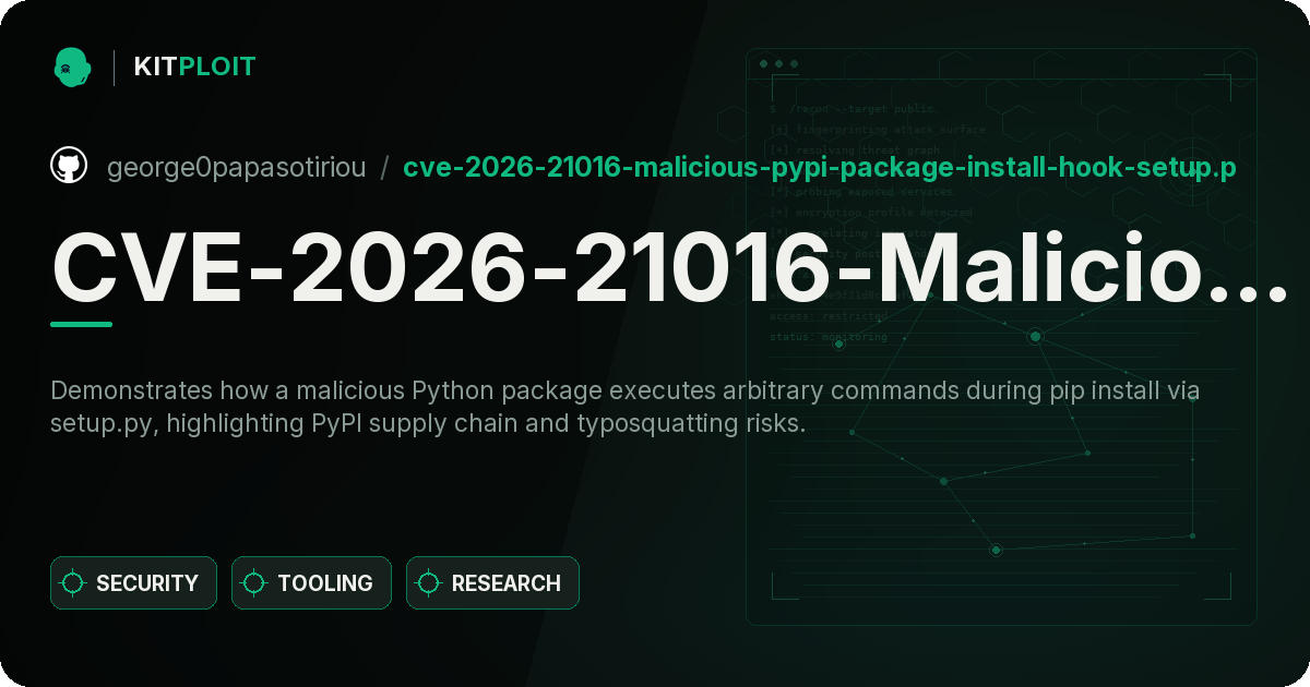 CVE-2026-21016-Malicious-PyPI-Package-Install-Hook-setup.py-Execution- preview