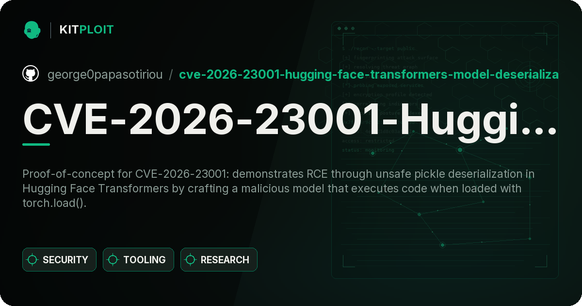 CVE-2026-23001-Hugging-Face-Transformers-Model-Deserialization-Arbitrary-Code-via-Pickle- preview