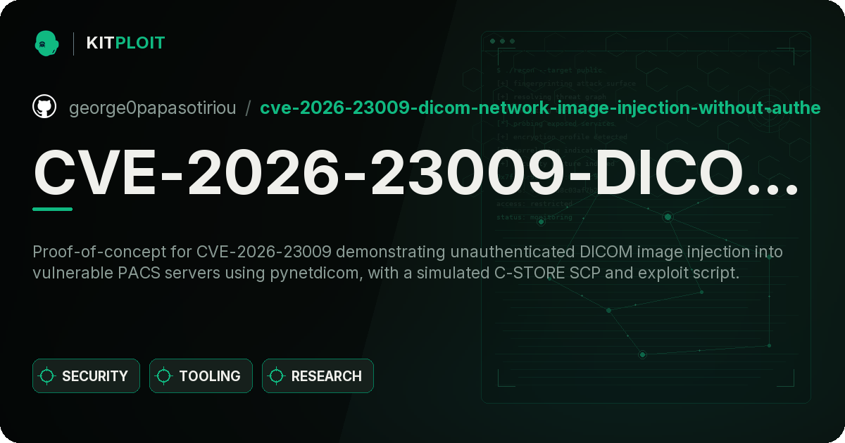 CVE-2026-23009-DICOM-Network-Image-Injection-Without-Authentication preview