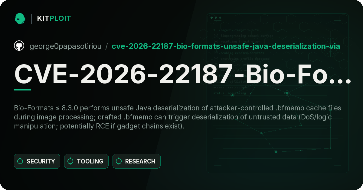 CVE-2026-22187-Bio-Formats-unsafe-Java-deserialization-via-.bfmemo preview
