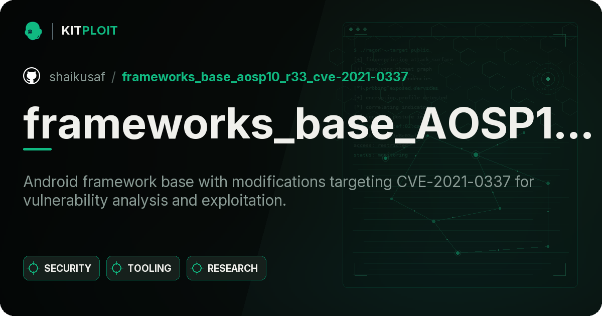 frameworks_base_AOSP10_r33_CVE-2021-0337 preview