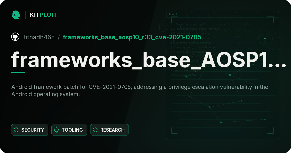 frameworks_base_AOSP10_r33_CVE-2021-0705 preview
