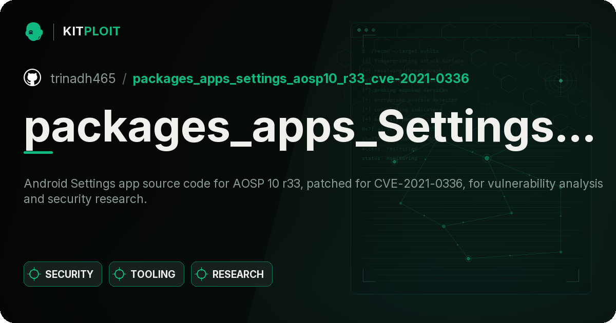 packages_apps_Settings_AOSP10_r33_CVE-2021-0336 preview