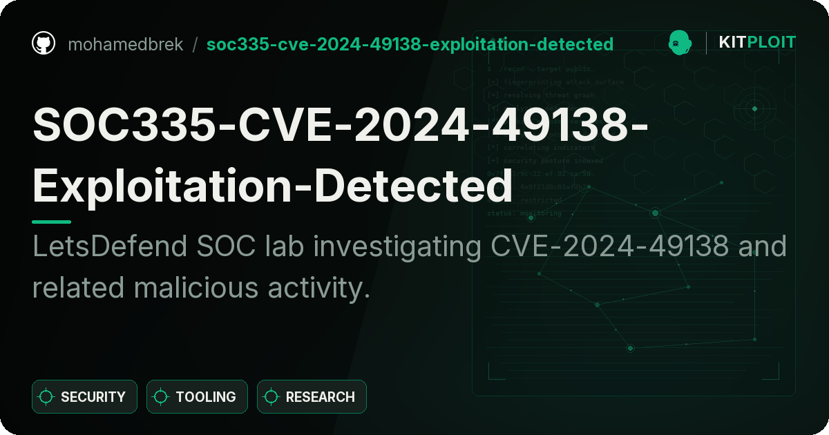 SOC335-CVE-2024-49138-Exploitation-Detected preview