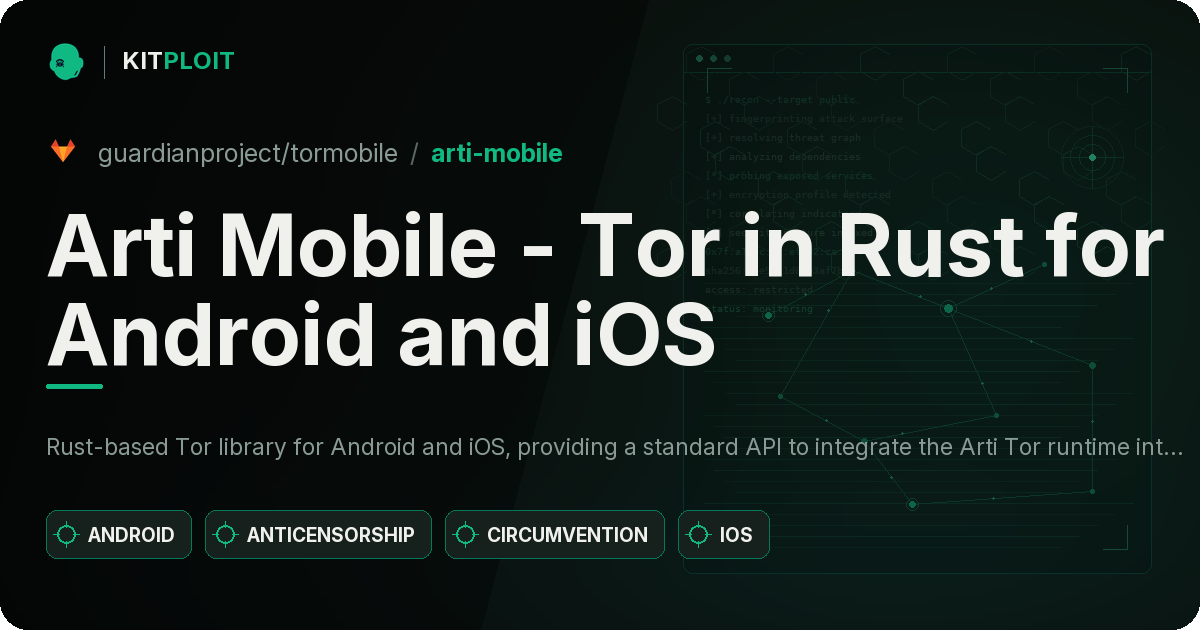 Arti Mobile - Tor in Rust for Android and iOS preview